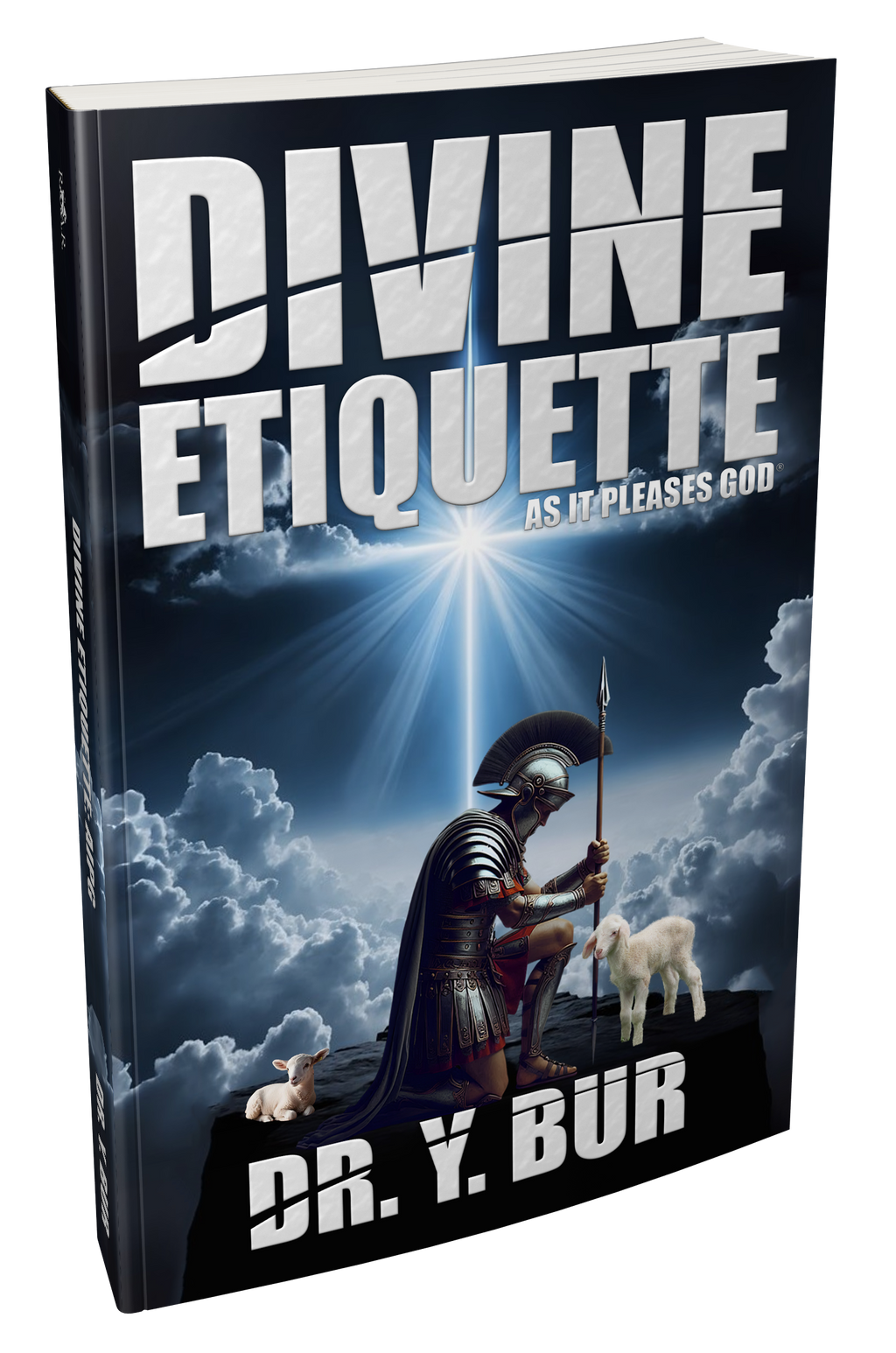 Divine Etiquette: As It Pleases God® eBook by Dr. Y. Bur