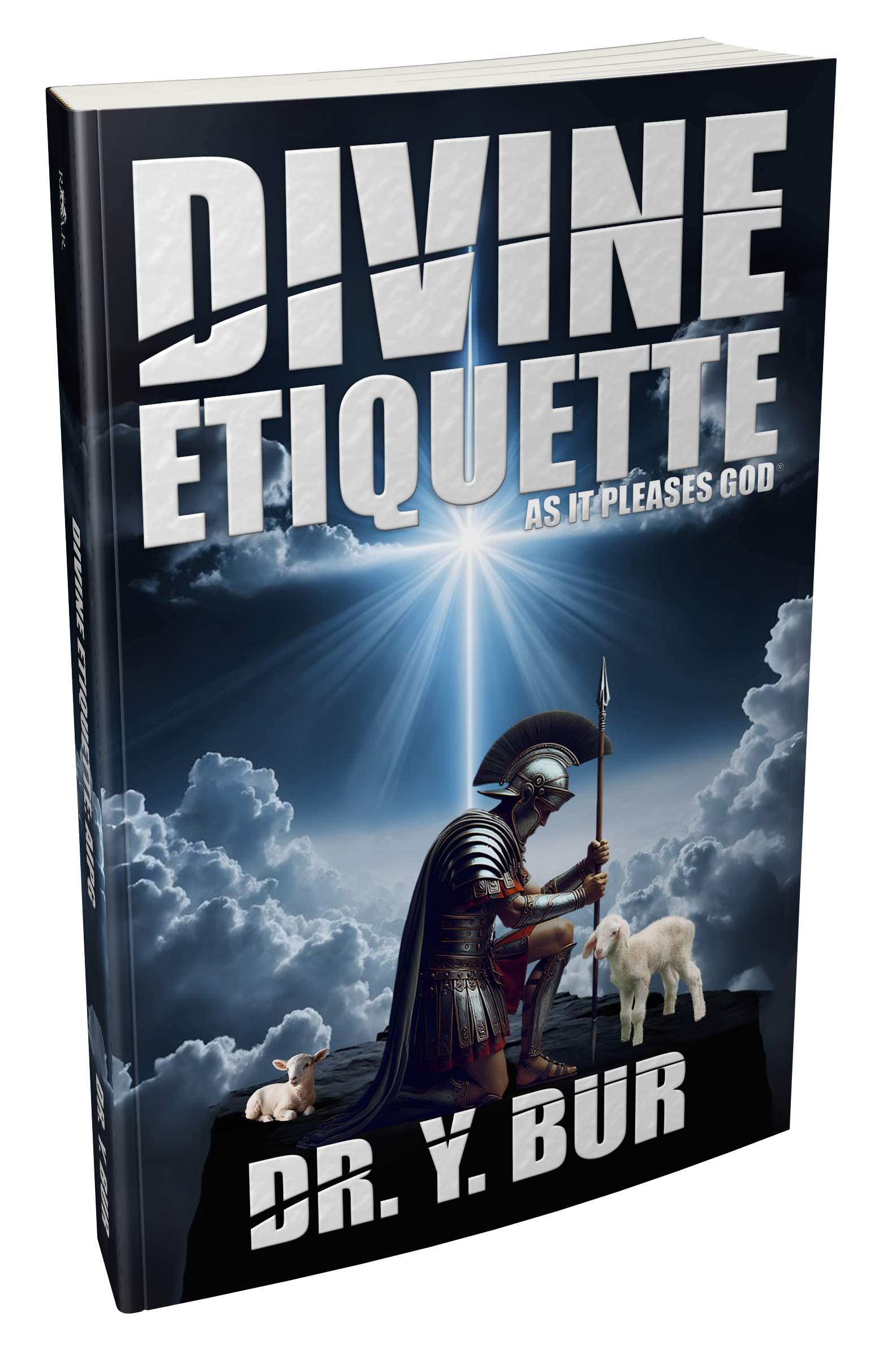 Divine Etiquette: As It Pleases God® eBook by Dr. Y. Bur