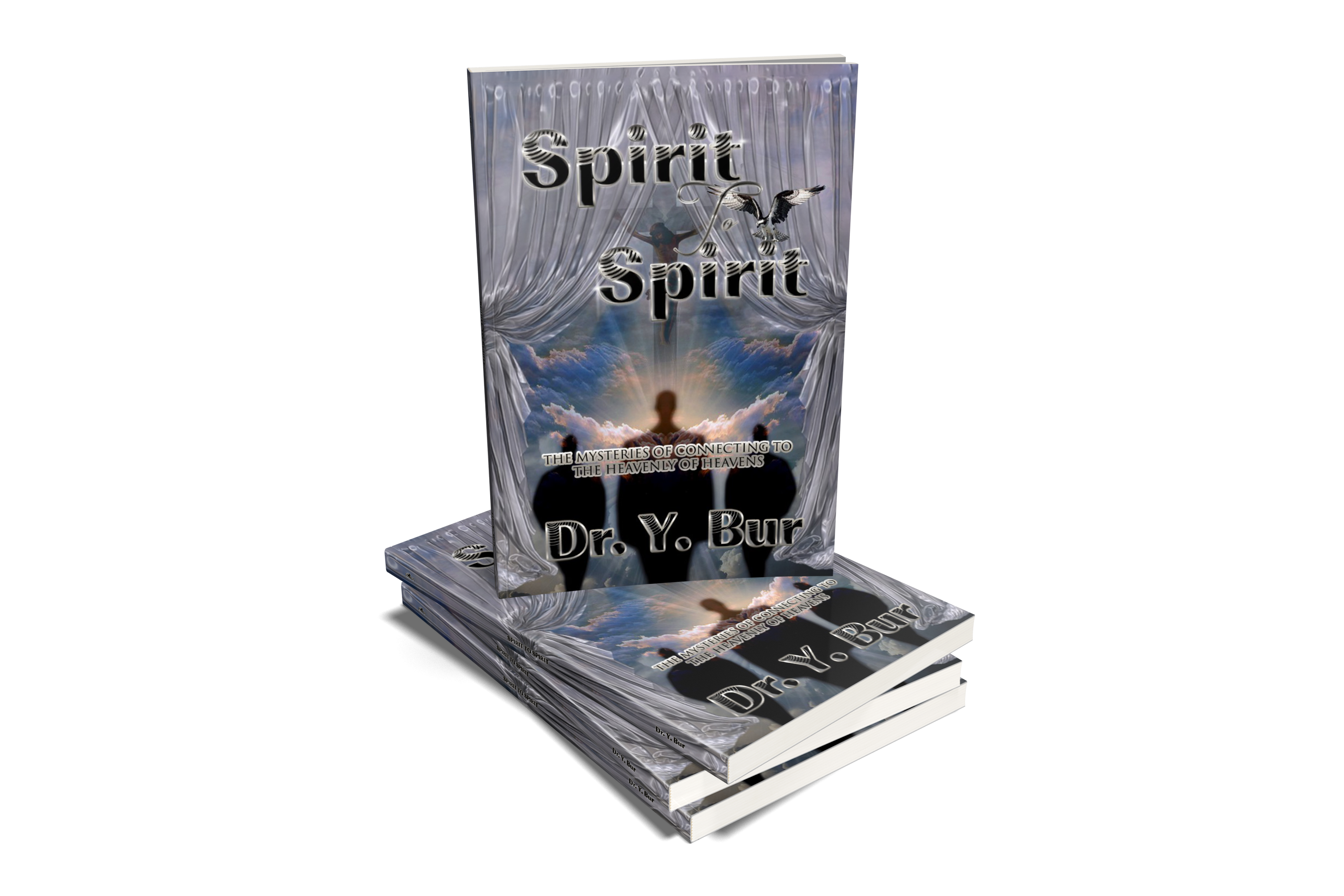 Spirit to Spirit by Dr. Y. Bur