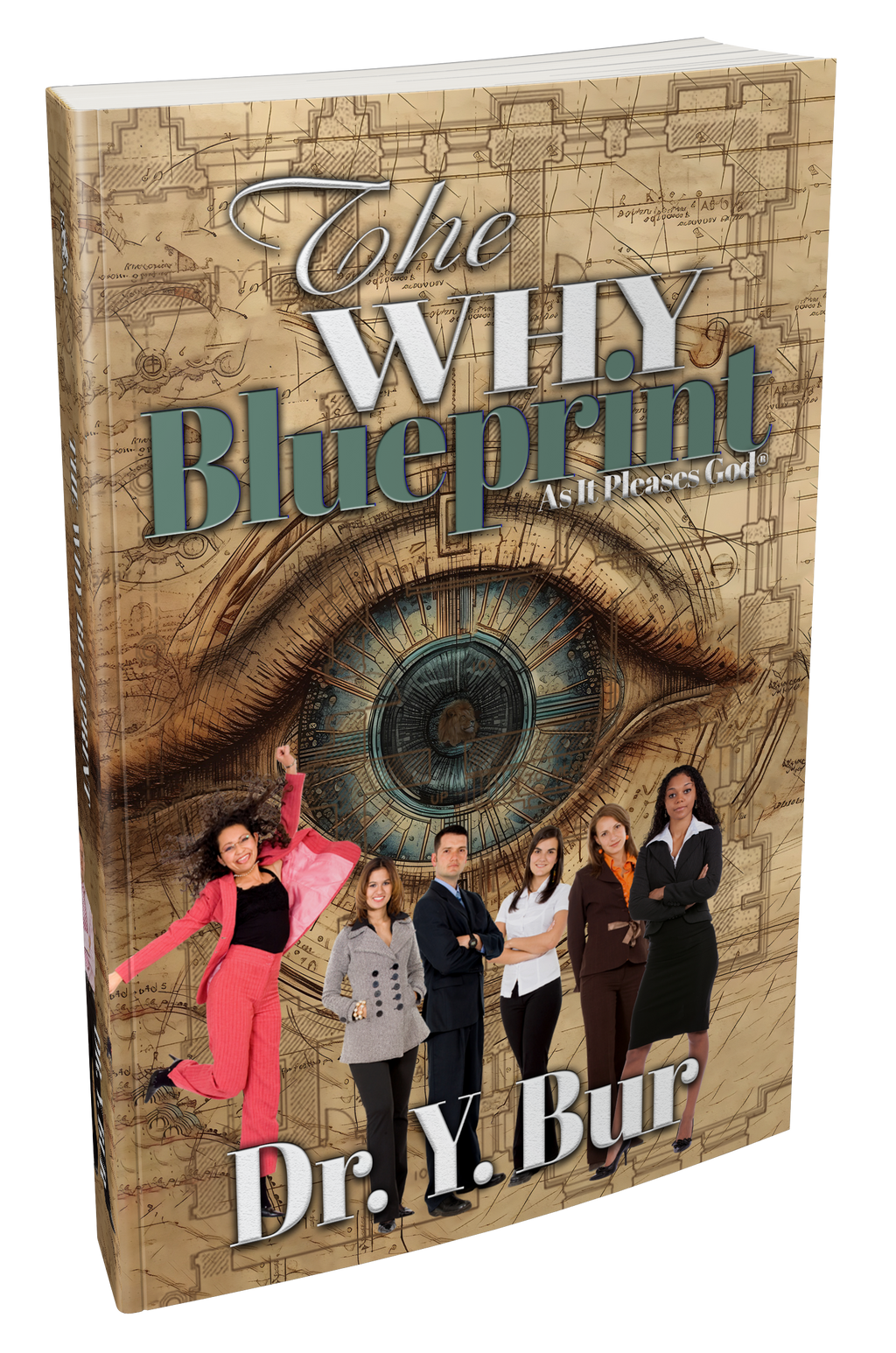 The WHY Blueprint and Journal eBook COMBO by Dr. Y. Bur