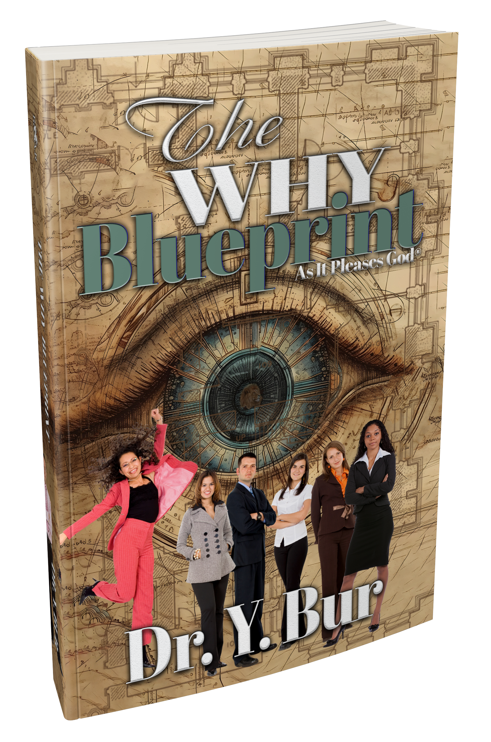 The WHY Blueprint and Journal eBook COMBO by Dr. Y. Bur