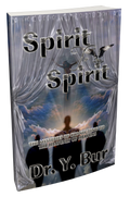 Spirit to Spirit by Dr. Y. Bur