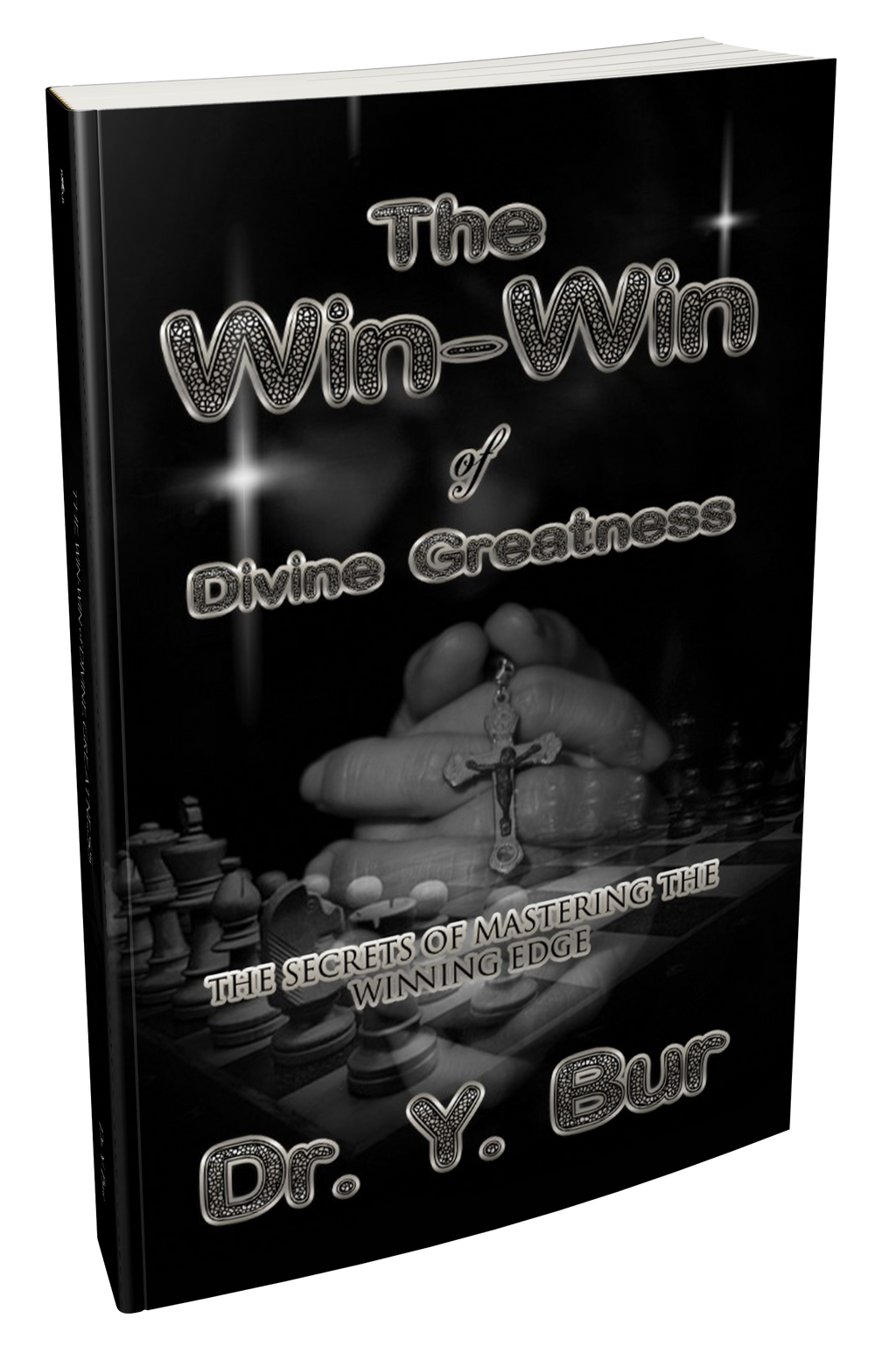 The Win-Win of Divine Greatness by Dr. Y. Bur