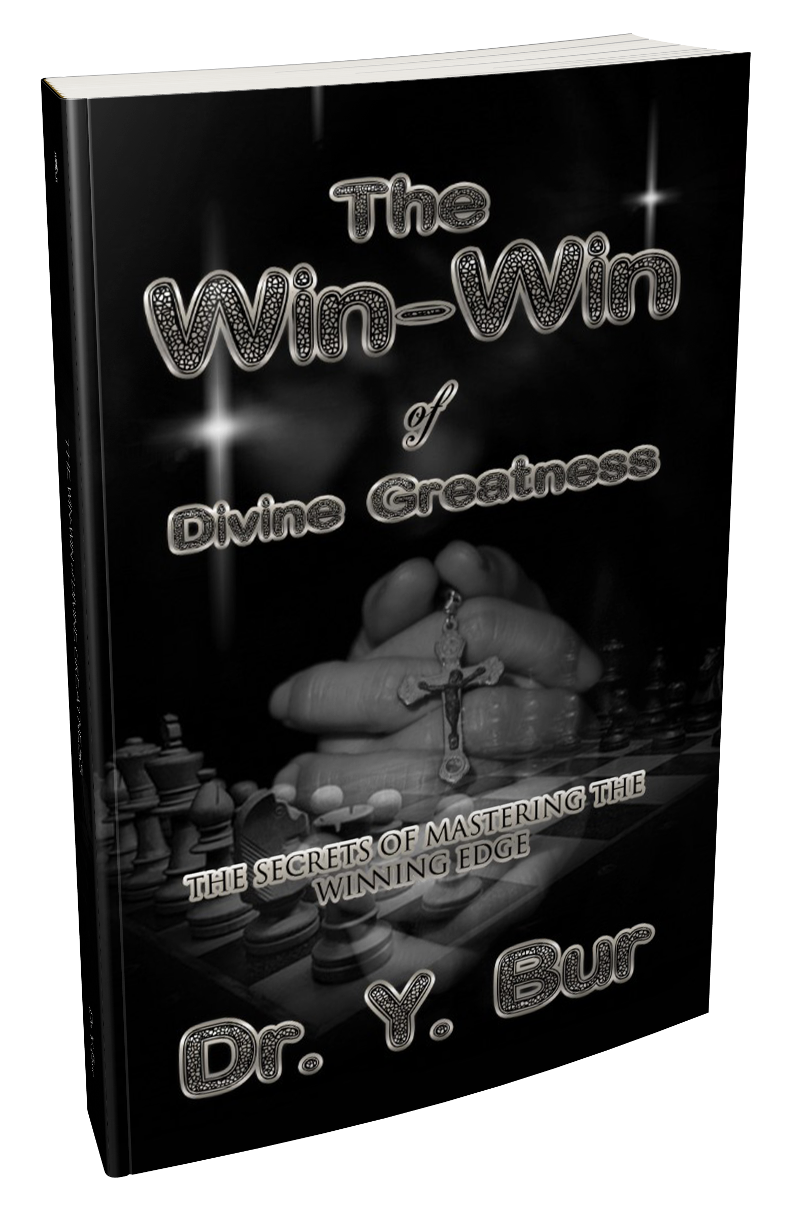 The Win-Win of Divine Greatness by Dr. Y. Bur