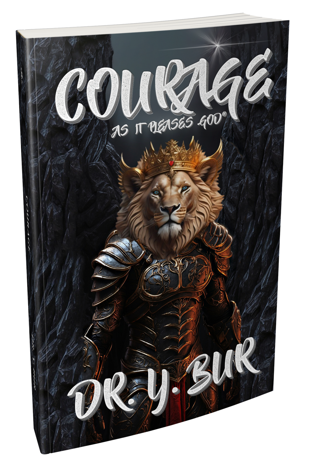 Courage eBook by Dr. Y. Bur