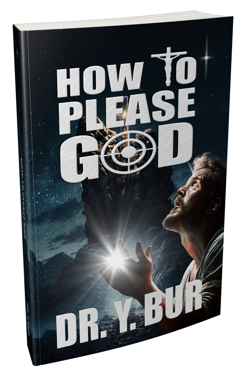 How To Please God eBook by Dr. Y. Bur