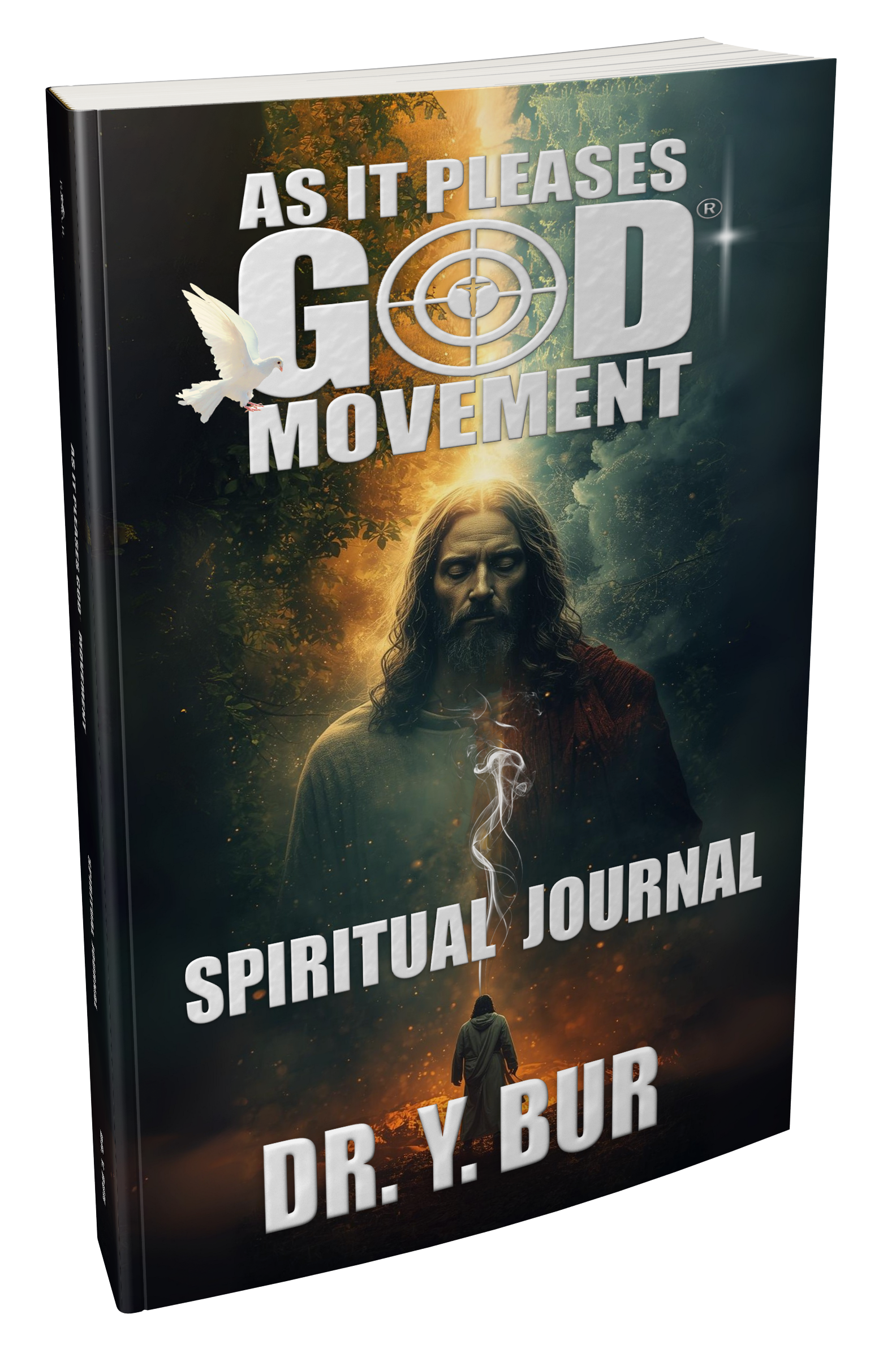 As It Pleases God® Movement: Spiritual Journal eBook by Dr. Y. Bur