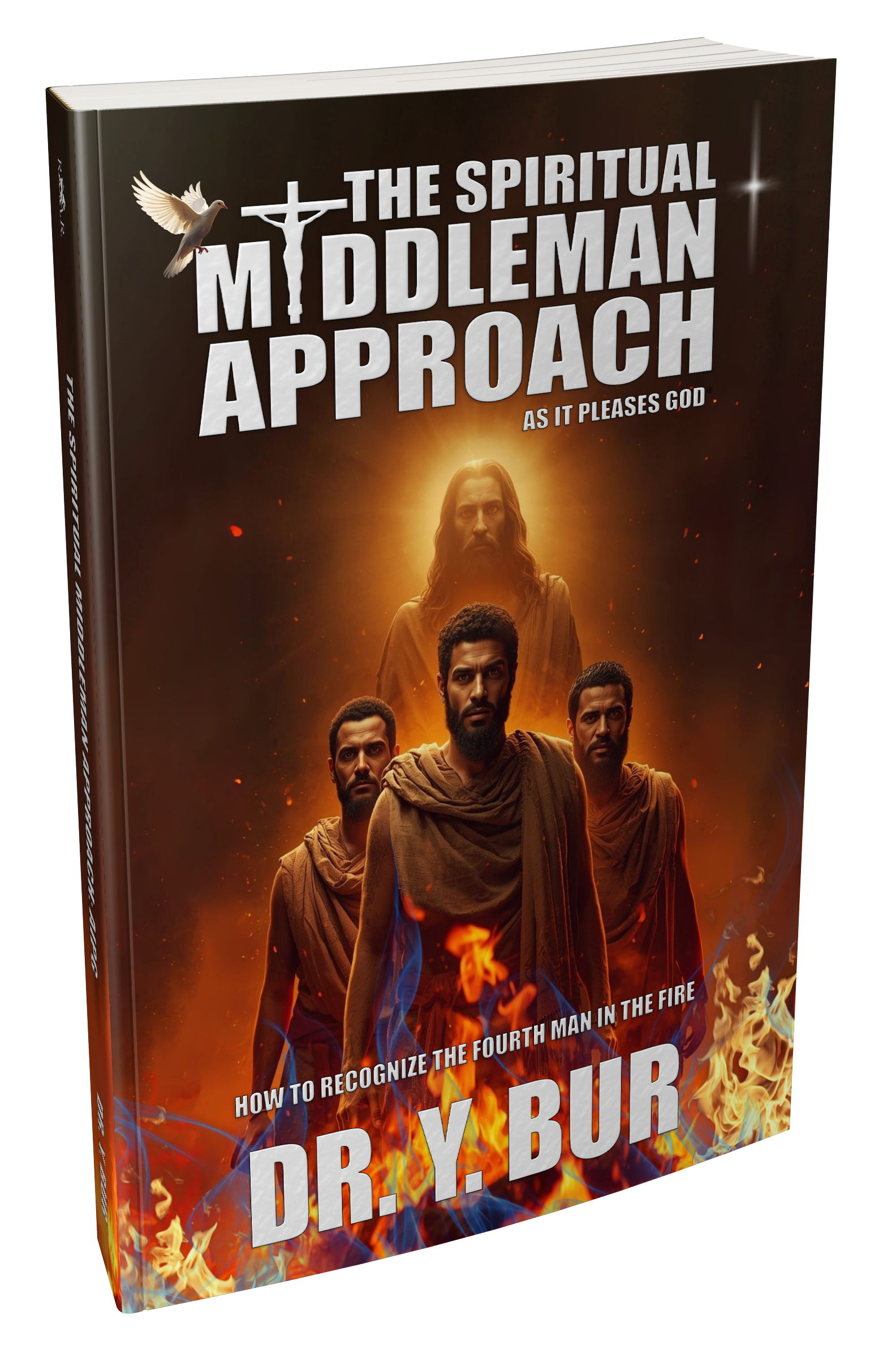 The Spiritual Middleman Approach eBook by Dr. Y. Bur