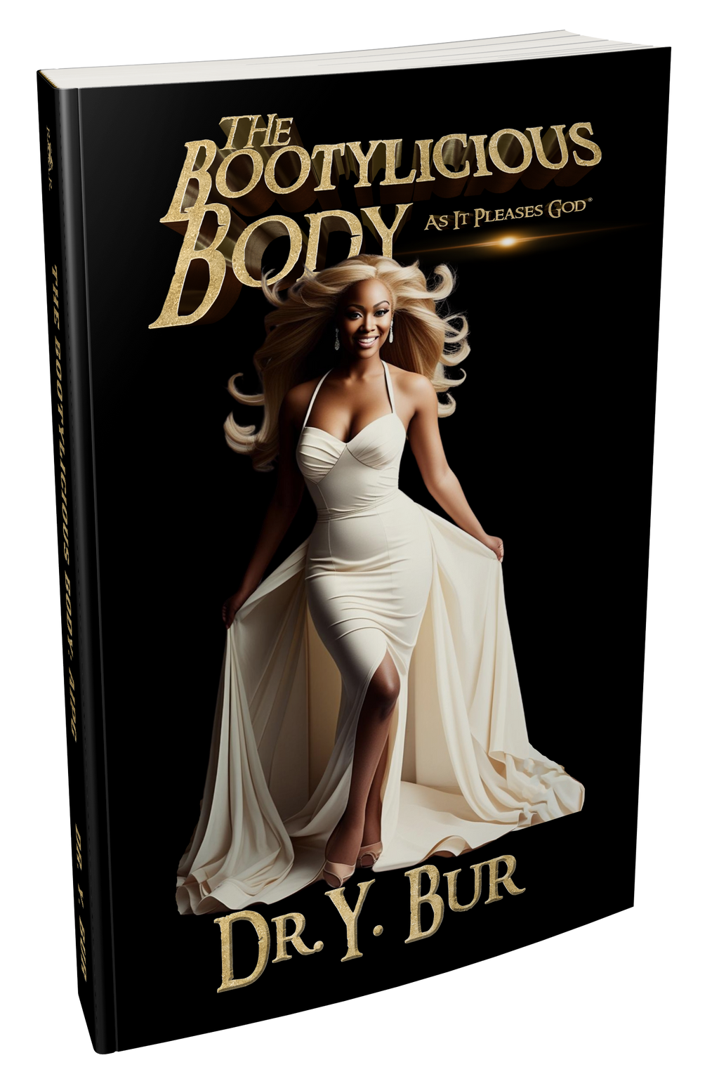 The Bootylicious Body: AIPG and Journal eBook by Dr. Y. Bur