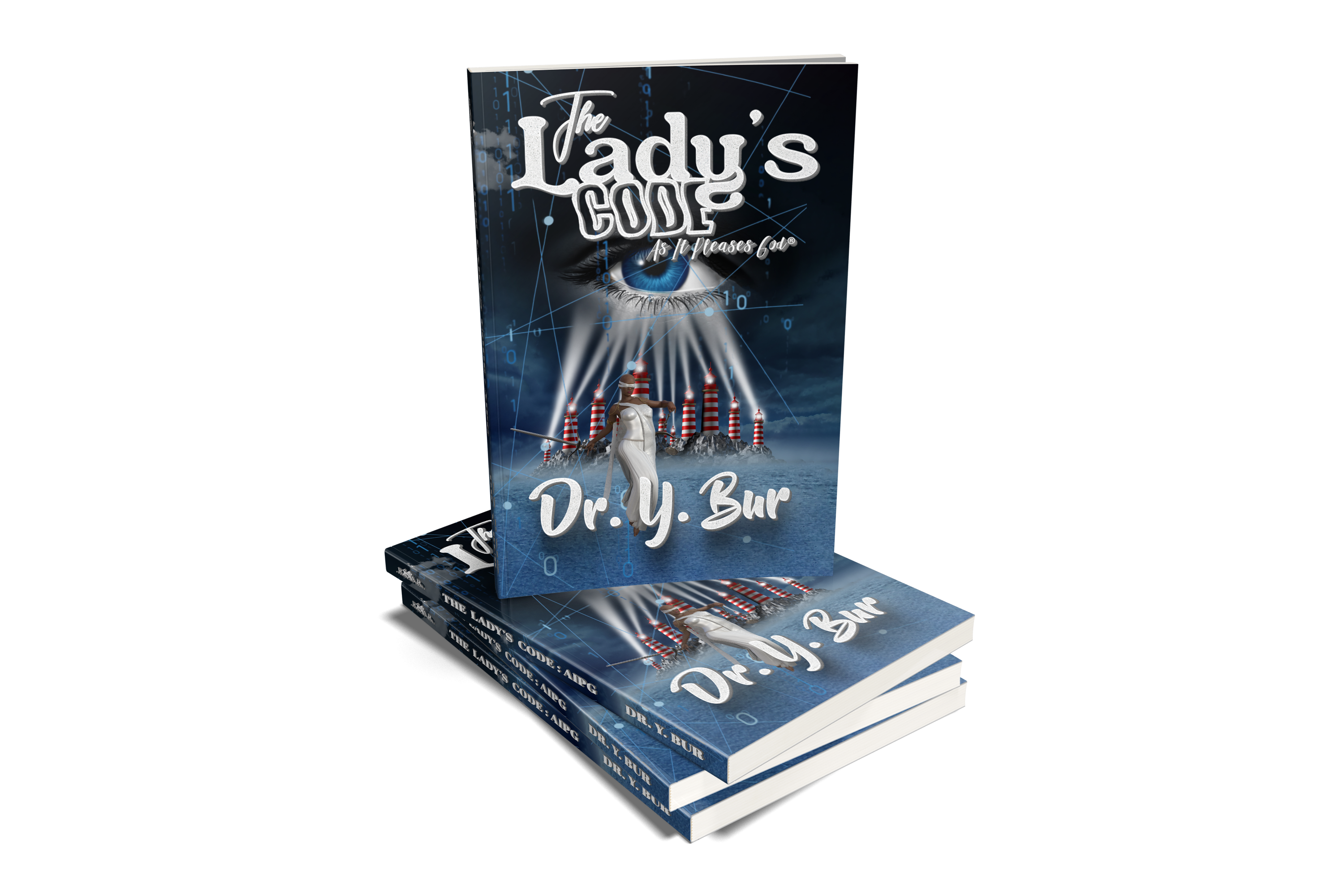 The Lady’s Code: As It Pleases God® by Dr. Y. Bur