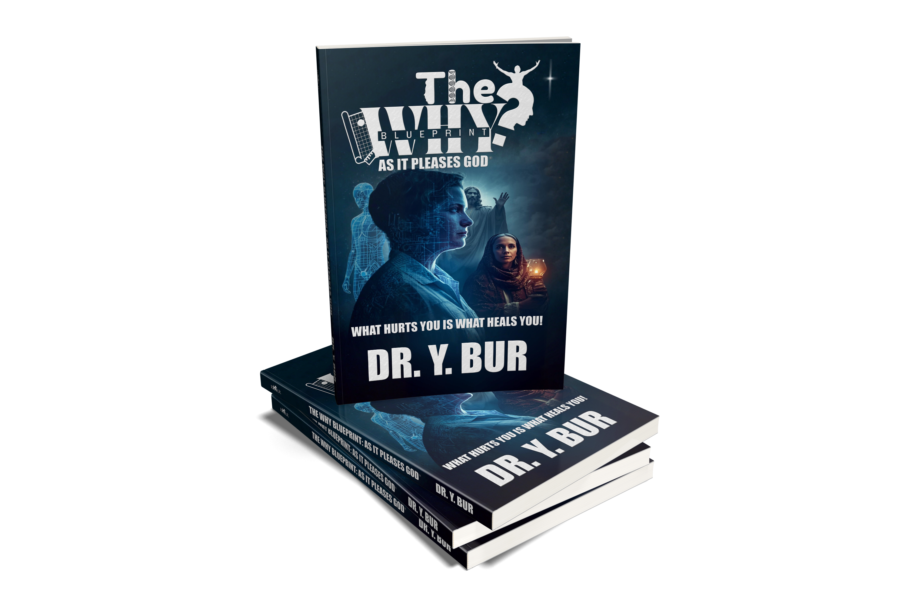 The WHY Blueprint eBook by Dr. Y. Bur